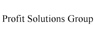 PROFIT SOLUTIONS GROUP