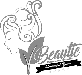 VBEAUTIE VICTORIOUS BEAUTIE BEAUTIFUL YOU!