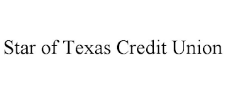 STAR OF TEXAS CREDIT UNION