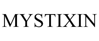 MYSTIXIN