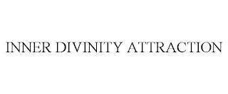 INNER DIVINITY ATTRACTION