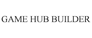 GAME HUB BUILDER