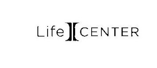 LIFE I CENTER