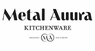 METAL AUURA KITCHENWARE DESIGNED M A FOR LUXURY