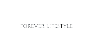 FOREVER LIFESTYLE