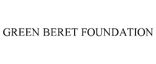 GREEN BERET FOUNDATION