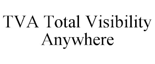 TVA TOTAL VISIBILITY ANYWHERE