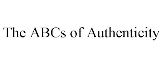 THE ABCS OF AUTHENTICITY