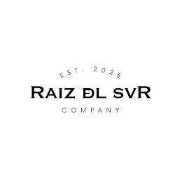 EST.2023 RAIZ DL SVR COMPANY