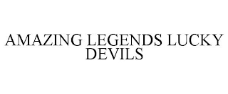 AMAZING LEGENDS LUCKY DEVILS