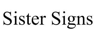 SISTER SIGNS