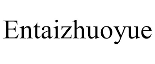 ENTAIZHUOYUE