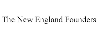 THE NEW ENGLAND FOUNDERS