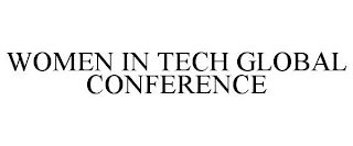 WOMEN IN TECH GLOBAL CONFERENCE