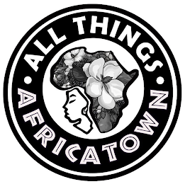 • ALL THINGS • AFRICATOWN