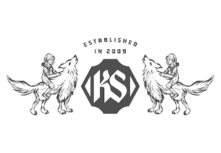 KS ESTABLISHED IN 2009