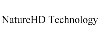 NATUREHD TECHNOLOGY