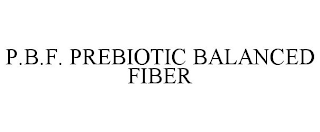 P.B.F. PREBIOTIC BALANCED FIBER