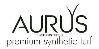 AURUS PASTO SINTETICO PREMIUM SYNTHETIC TURF