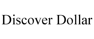 DISCOVER DOLLAR