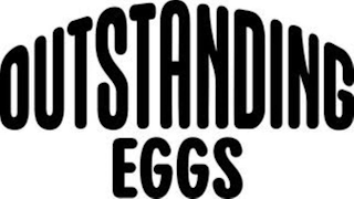 OUTSTANDING EGGS