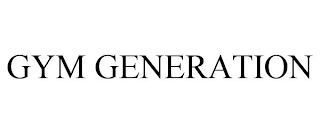 GYM GENERATION