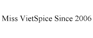 MISS VIETSPICE SINCE 2006