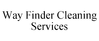 WAY FINDER CLEANING SERVICES