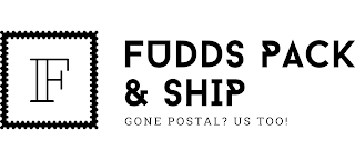 F FUDDS PACK & SHIP GONE POSTAL? US TOO!