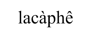 LACÀPHÊ