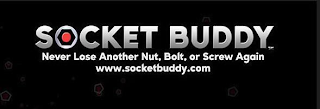 SOCKET BUDDY NEVER LOSE ANOTHER NUT, BOLT, OR SCREW AGAIN WWW.SOCKETBUDDY.COM