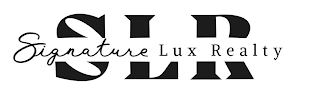 SLR SIGNATURE LUX REALTY