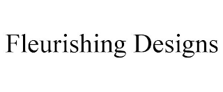 FLEURISHING DESIGNS