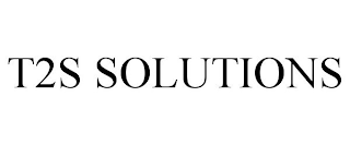 T2S SOLUTIONS