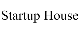 STARTUP HOUSE