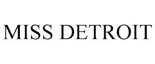 MISS DETROIT