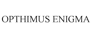 OPTHIMUS ENIGMA