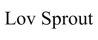 LOV SPROUT