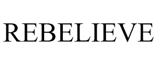 REBELIEVE