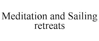 MEDITATION AND SAILING RETREATS