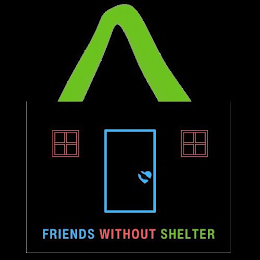 FRIENDS WITHOUT SHELTER