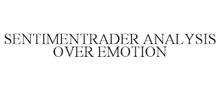 SENTIMENTRADER ANALYSIS OVER EMOTION