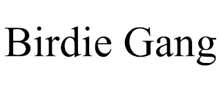BIRDIE GANG