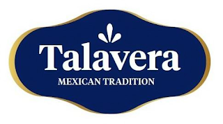 TALAVERA MEXICAN TRADITION