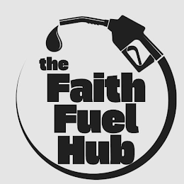 THE FAITH FUEL HUB