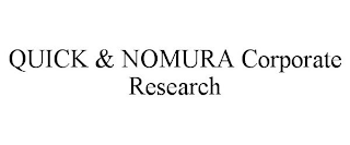 QUICK & NOMURA CORPORATE RESEARCH