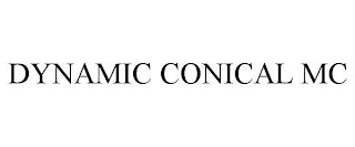 DYNAMIC CONICAL MC