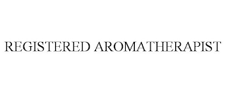 REGISTERED AROMATHERAPIST