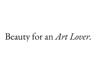 BEAUTY FOR AN ART LOVER.