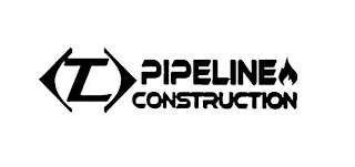 TLC PIPELINE CONSTRUCTION